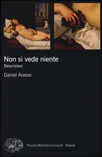 Non_Si_Vede_Niente_Descrizioni_-Arasse_Daniel