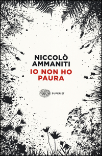 Io_Non_Ho_Paura_-Ammaniti_Niccolo%60