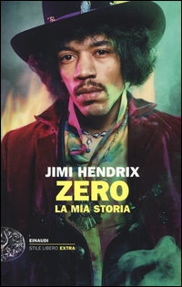 Jimi_Hendrix_Zero_La_Mia_Storia_-Aa.vv._Douglas_A._(cur.)_Neal_P._(cur