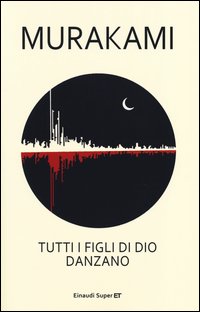 Tutti_I_Figli_Di_Dio_Danzano_-Murakami_Haruki