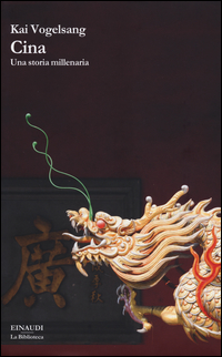 Cina Una Storia Millenaria  di Vogelsang Kai - Libro