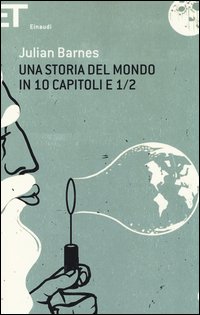 Storia Del Mondo In 10 Capitoli E 1/2 (una)  di Barnes Julian - libri