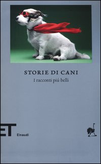 Storie Di Cani I Racconti Piu` Belli  di Aa.vv. Frigerio F. (cur.) - libri