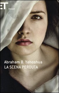 Scena Perduta (la) di Yehoshua Abraham - libri Scena Perduta (la) di Yehoshua Abraham - libri