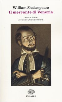 Mercante Di Venezia Testo Inglese A Fronte (il) di Shakespeare William - libri Mercante Di Venezia Testo Inglese A Fronte (il) di Shakespeare William - libri