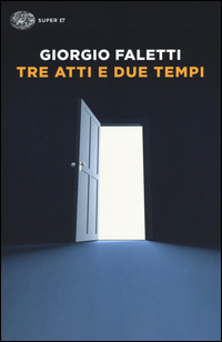 Tre_Atti_E_Due_Tempi_-Faletti_Giorgio