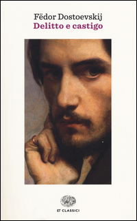 Delitto E Castigo  di Dostoevskij Fedor - Libro