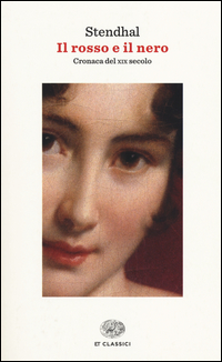 Rosso E Il Nero Cronaca Del Xix Secolo (il)  di Stendhal - libri