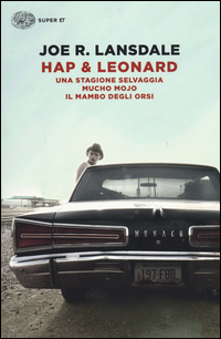 Hap_&_Leonard_Una_Stagione_Selvaggia-mucho_Mojo-il_Mambo_Degli_Orsi_-Lansdale_Joe_R.