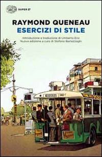 Esercizi Di Stile Testo Francese A Fronte  di Queneau Raymond - Libro