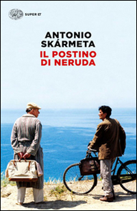 Postino Di Neruda (il) di Skarmeta Antonio - libri Postino Di Neruda (il) di Skarmeta Antonio - libri