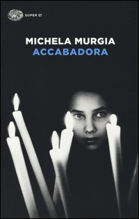 Accabadora  di Murgia Michela - Libro
