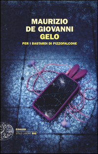 Gelo_Per_I_Bastardi_Di_Pizzofalcone_-De_Giovanni_Maurizio