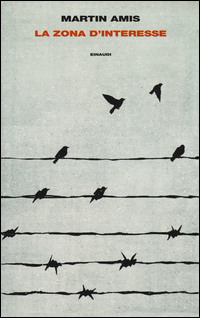 Zona D`interesse (la)  di Amis Martin - libri