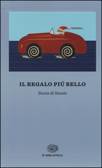 Regalo_Piu`_Bello_Storie_Di_Natale_(il)_-Aa.vv._Cosi_F._(cur.)_Repossi_A._(cur