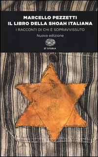 Libro Della Shoah Italiana I Racconti Di Chi E` Sopravvissuto (il)  di Pezzetti Marcello - Libro