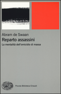 Reparto_Assassini_La_Mentalita`_Dell`omicidio_Di_Massa_-De_Swaan_Abram