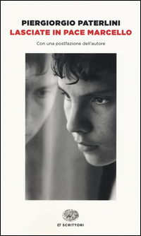 Lasciate In Pace Marcello  di Paterlini Piergiorgio - Libro