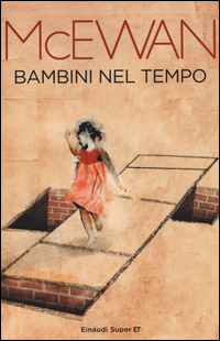 Bambini Nel Tempo di McEwan Ian - libri Bambini Nel Tempo di McEwan Ian - libri