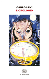 Orologio (l`) di Levi Carlo - libri Orologio (l`) di Levi Carlo - libri