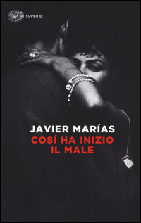 Cosi`_Ha_Inizio_Il_Male_-Marias_Javier