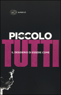 Desiderio_Di_Essere_Come_Tutti_(il)_-Piccolo_Francesco