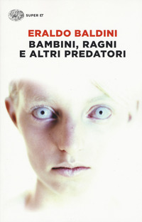 Bambini_Ragni_E_Altri_Predatori_-Baldini_Eraldo