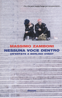 Nessuna_Voce_Dentro_Un`estate_A_Berlino_Ovest_-Zamboni_Massimo