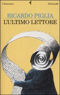 Ultimo_Lettore_(l`)_-Piglia_Ricardo