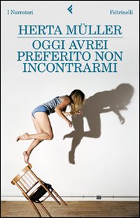 Oggi_Avrei_Preferito_Non_Incontrarmi_-Muller_Herta