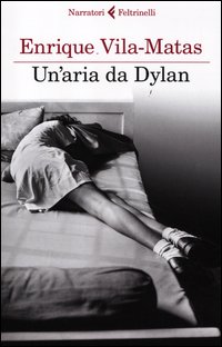 Aria_Da_Dylan_-Vila_Matas_Enrique