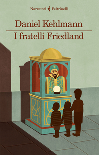 Fratelli_Frieland_(i)_-Kehlmann_Daniel