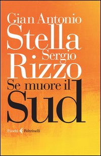 Se_Muore_Il_Sud_-Stella_Gian_Antonio__Rizzo_Sergio