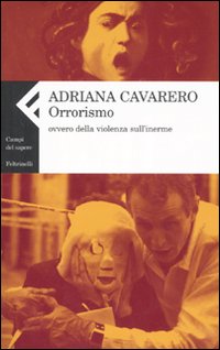 Orrorismo_Ovvero_Della_Violenza_Sull`inerme_-Cavarero_Adriana