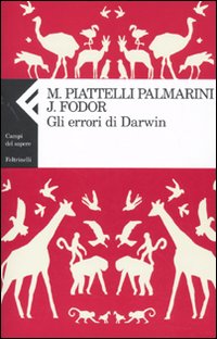 Errori_Di_Darwin_-Fodor_Jerry_A._Piattelli_Palma__