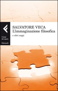 Immaginazione_Filosofica_E_Altri_Saggi_-Veca_Salvatore