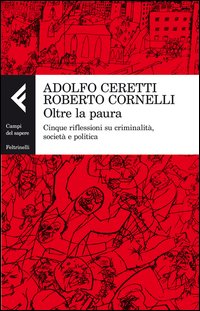 Oltre_La_Paura_-Ceretti_Adolfo_Cornelli_Robert