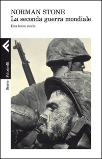 Seconda Guerra Mondiale Una Breve Storia (la)  di Stone Norman - libri