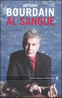 Al_Sangue_-Bourdain_Anthony