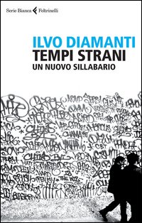 Tempi_Strani_Un_Nuovo_Sillabario_-Diamanti_Ilvo