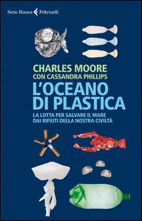 Oceano_Di_Plastica_-Moore_Charles_Phillips_Cassand