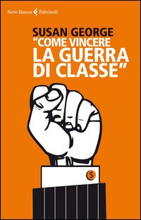 Come_Vincere_La_Guerra_Di_Classe_-George_Susan