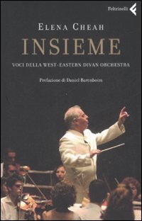 Insieme. Voci Della West-eastern Divan Orches di Cheah Elena - libri Insieme. Voci Della West-eastern Divan Orches di Cheah Elena - libri
