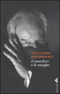 Maestro_E_Le_Maghe_-Jodorowsky_Alejandro