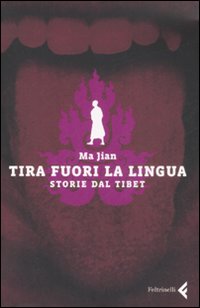 Tira_Fuori_La_Lingua._Storie_Dal_Tibet_-Ma_Jian