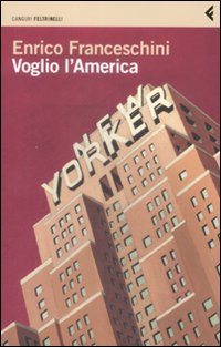 Voglio_L`america_-Franceschini_Enrico