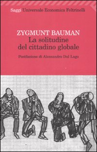 Solitudine_Del_Cittadino_Globale_(la)_-Bauman_Zygmunt