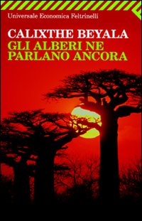 Alberi Ne Parlano Ancora  di Beyala Calixthe - libri