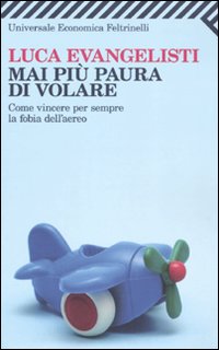 Mai_Piu`_Paura_Di_Volare_-Evangelisti_Luca__