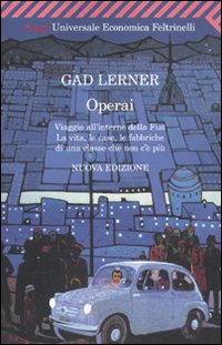 Operai Viaggio All`interno Della Fiat  di Lerner Gad - libri